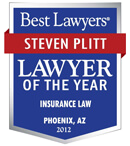 Best Lawyers | Steven Plitt | Lawyer of the Year | Insurance Law | Phoenix, AZ | 2012