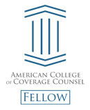 American College of Coverage Counsel | Fellow